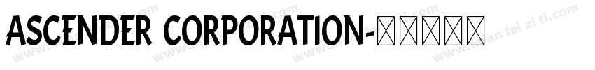 Ascender Corporation字体转换